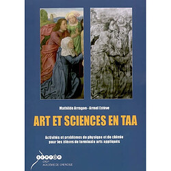 Art et sciences en TAA : activités et problèmes de physique et de chimie pour les élèves de terminale arts appliqués