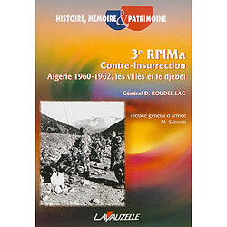 3e RPIMa : contre-insurrection : Algérie 1960-1962, le villes et le djebel