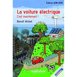 La voiture électrique : c'est maintenant ! - Occasion