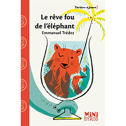 Le rêve fou de l'éléphant - Occasion