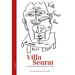 Villa Seurat : 100 ans pour une impasse ouverte sur le monde