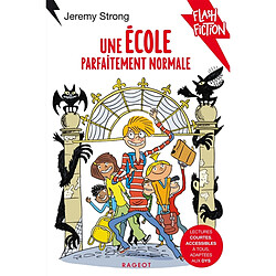 Une école parfaitement normale