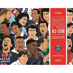 PSG all star : les plus grandes légendes du club