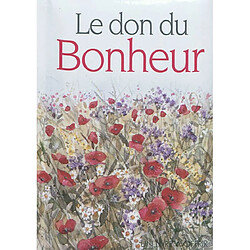 Le don du bonheur