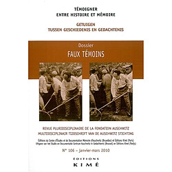Témoigner entre histoire et mémoire, n° 106. Faux témoins - Occasion