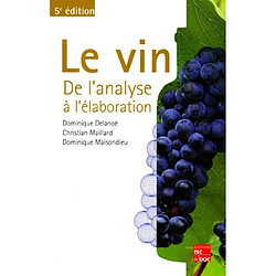 Le vin : de l'analyse à l'élaboration - Occasion