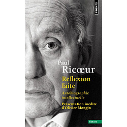 Réflexion faite : autobiographie intellectuelle
