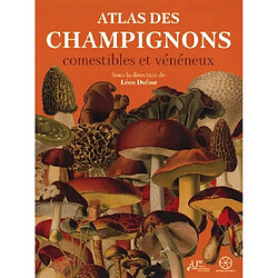 Atlas des champignons comestibles et vénéneux