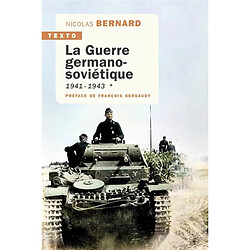 La guerre germano-soviétique. Vol. 1. 1941-1943