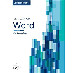 Word Microsoft 365 : Par la pratique
