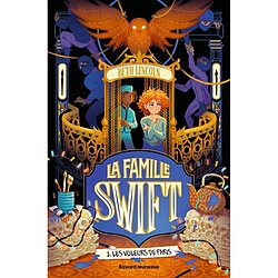 La famille Swift. Vol. 2. Les voleurs de Paris
