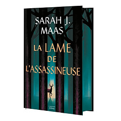 Throne of glass. La lame de l'assassineuse : novellas Sarah J. Maas