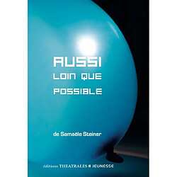 Aussi loin que possible