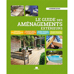 Le guide des aménagements extérieurs : terrasses, cuisines d'extérieur & barbecues...