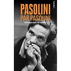 Pasolini par Pasolini : entretiens avec Jon Halliday