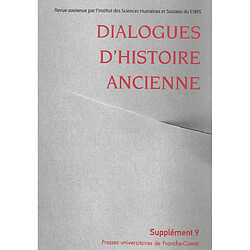 Dialogues d'histoire ancienne, supplément, n° 9. Le point de vue de l'autre : relations culturelles et diplomatie
