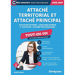 Attaché territorial et attaché principal : concours externe, concours interne, 3e concours, examen professionnel : tout-en-un, 2026-2027