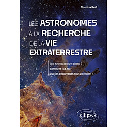 Les astronomes à la recherche de la vie extraterrestre