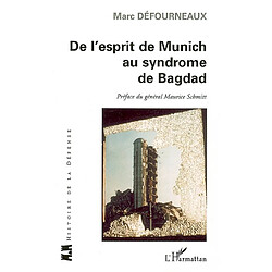 De l'esprit de Munich au syndrome de Bagdad