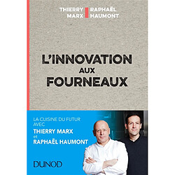 L'innovation aux fourneaux - Occasion