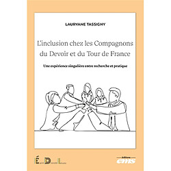 L'inclusion chez les Compagnons du devoir et du tour de France : une expérience singulière entre recherche et pratique