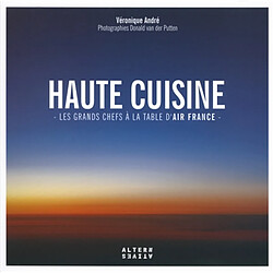 Haute cuisine : les grands chefs à la table d'Air France - Occasion