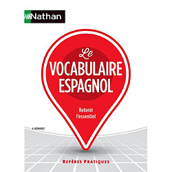 Le vocabulaire espagnol : retenir l'essentiel