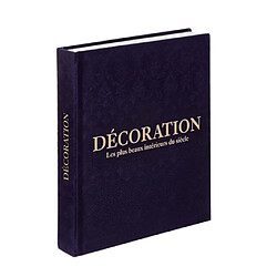 Décoration : les plus beaux intérieurs du siècle : couverture bleu nuit