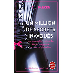 Million dollar. Vol. 1. Un million de secrets inavoués