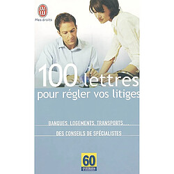 100 lettres pour régler vos litiges