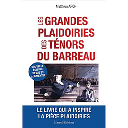 Les grandes plaidoiries des ténors du barreau : quand les mots peuvent tout changer