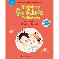 Les frères S : et autres histoires : 6-8 ans, CP-CE