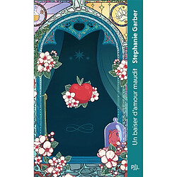 Il était une fois un coeur brisé. Vol. 3. Un baiser d'amour maudit