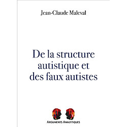 De la structure autistique et des faux autistes