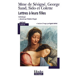 Lettres à leurs filles : anthologie