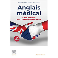 Anglais médical : guide pratique de la conversation médicale