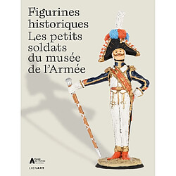 Figurines historiques ? : les petits soldats du musée de l'Armée