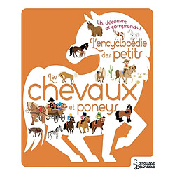 Les chevaux et poneys : lis, découvre et comprends !