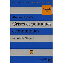 Crises et politiques économiques : manuel de poche