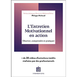 L'entretien motivationnel en action : observer, comprendre et pratiquer