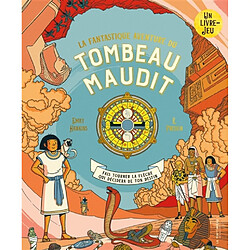 La fantastique aventure du tombeau maudit : fais tourner la flèche qui décidera de ton destin