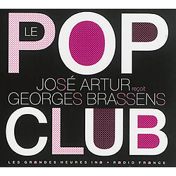 Le Pop club : José Artur reçoit Georges Brassens