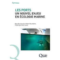 Les ports, un nouvel enjeu en écologie marine