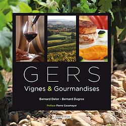 Gers : vignes & gourmandises - Occasion