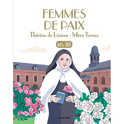 Les chercheurs de Dieu. Femmes de paix : en BD