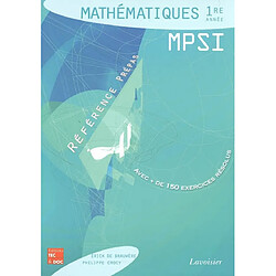 Mathématiques 1re année MPSI : classes préparatoires aux grandes écoles scientifiques & premier cycle universitaire