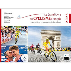 Le grand livre du cyclisme français : les meilleurs moments de la saison 2025