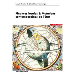 Finances locales & mutations contemporaines de l'Etat