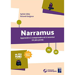 Narramus, PS, MS : apprendre à comprendre et à raconter Un peu perdu