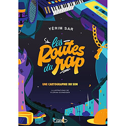 Les routes du rap : une cartographie du son